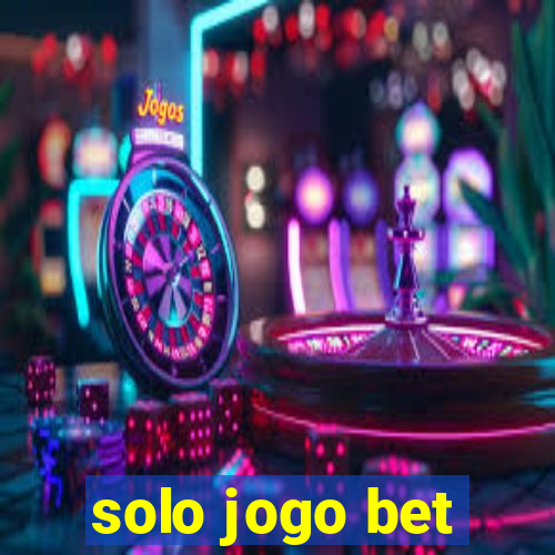 solo jogo bet